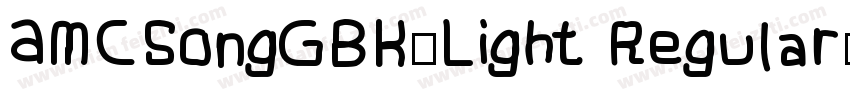 AMCSongGBK-Light Regular字体转换